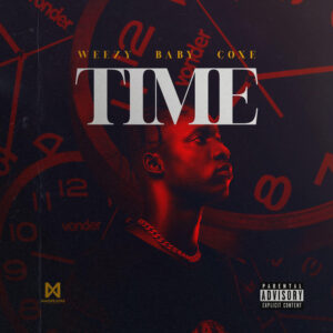 Weezy Baby Coxe – Time EP