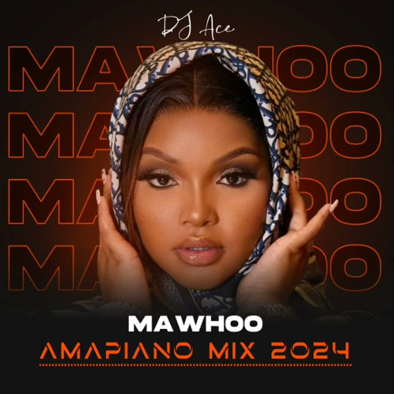 DJ Ace – MaWhoo (Amapiano Mix)