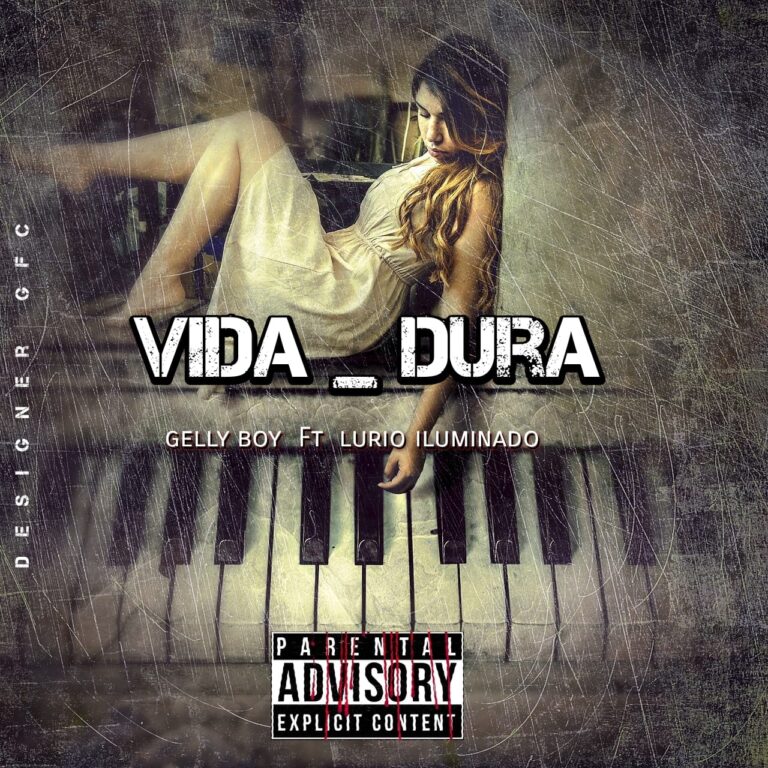 Gelly Boy – Vida Dura (feat. Lúrio Iluminado)