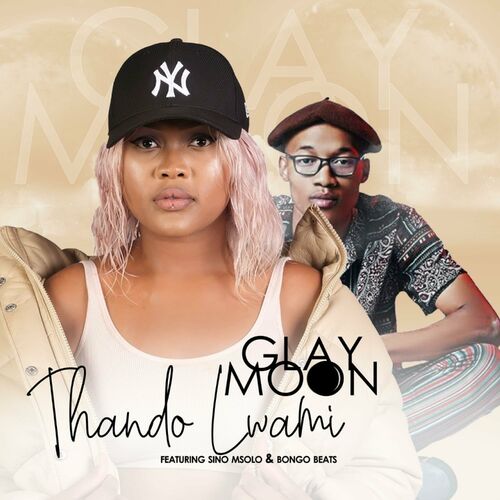 Glay Moon – Thando Lwam ft. Sino Msolo & Bongo Beats (2024)