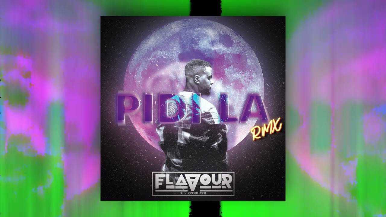 DJ Flavour - Pidi La (RMX)