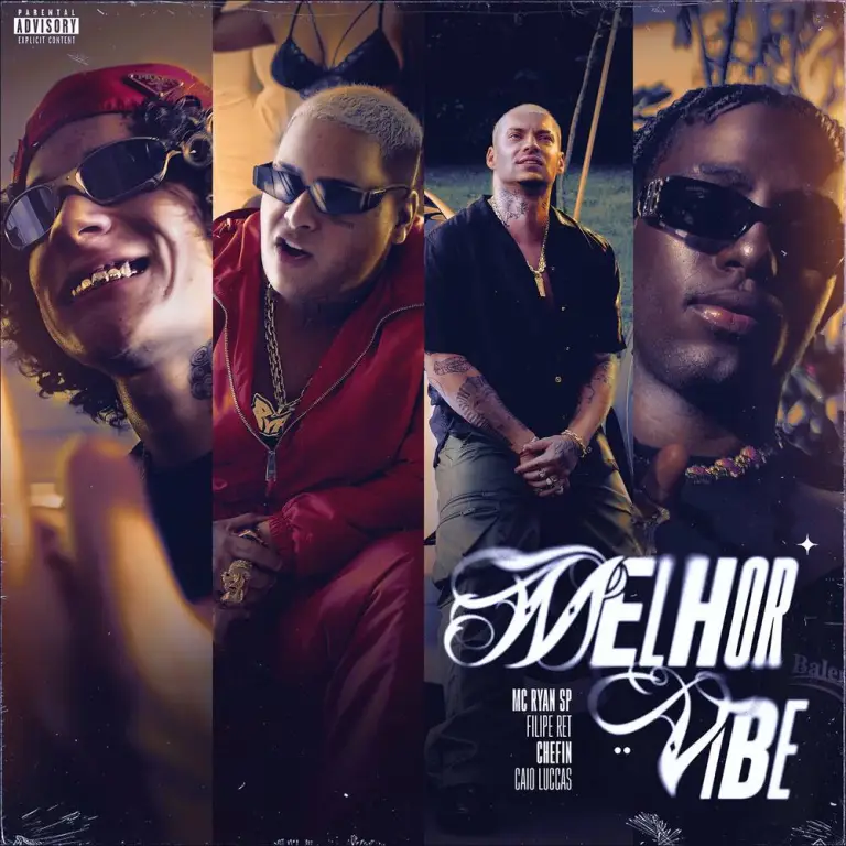 MC Ryan SP ft. Filipe Ret, Chefin, Caio Luccas – Melhor Vibe