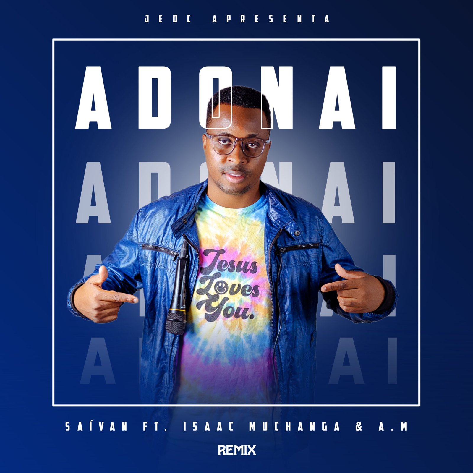 SAIVAN - Adonai Remix (ft. Isaac Muchanga & A.M)