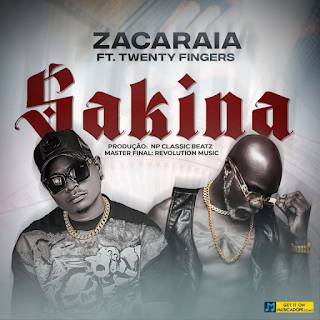 Zacaraia – Sakina feat.Twenty Fingers