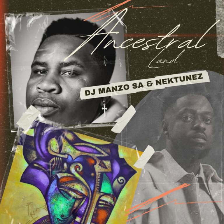 DJ Manzo SA & Nektunez – Ancestral Land