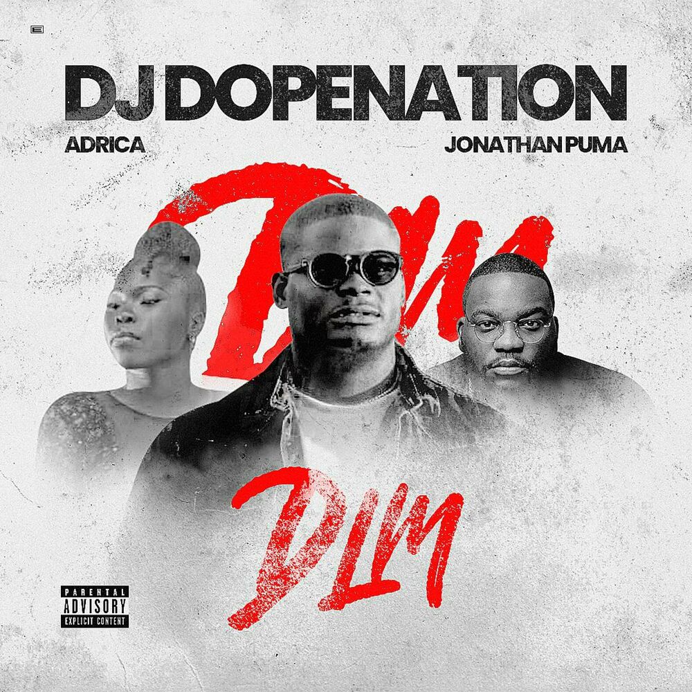 DJ Dopenation – DLM (ft. Jonathan Puma & Adrica)