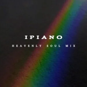 Leo B, Nkanyezi Kubheka & Golden DJz – IPiano (Heavenly Soul Mix)