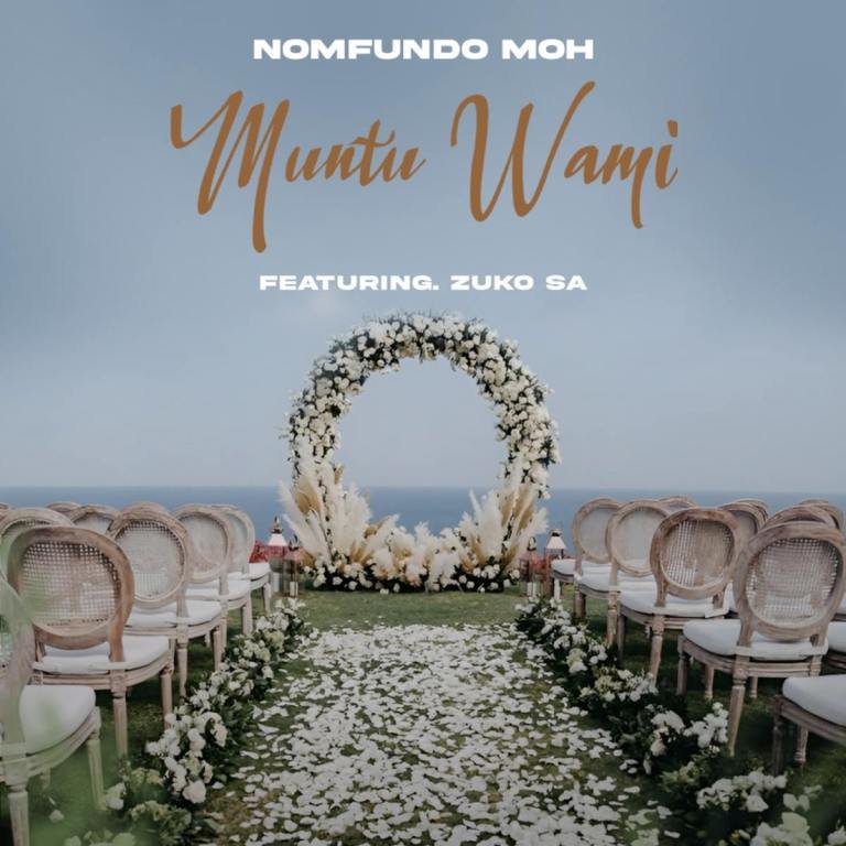 Nomfundo Moh – Muntu Wami (feat. Zuko SA)