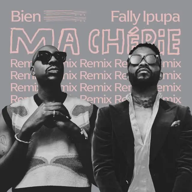 Bien – Ma Cherie (Remix) [feat. Fally Ipupa]