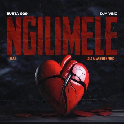 Busta 929 Feat. DJY Vino, Lolo SA & Reeh Musiq – Ngilimele