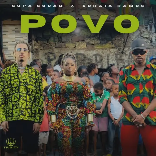 Supa Squad x Soraia Ramos – Povo