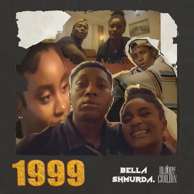 Bella Shmurda – 1999 (feat. Bloody Civilian)