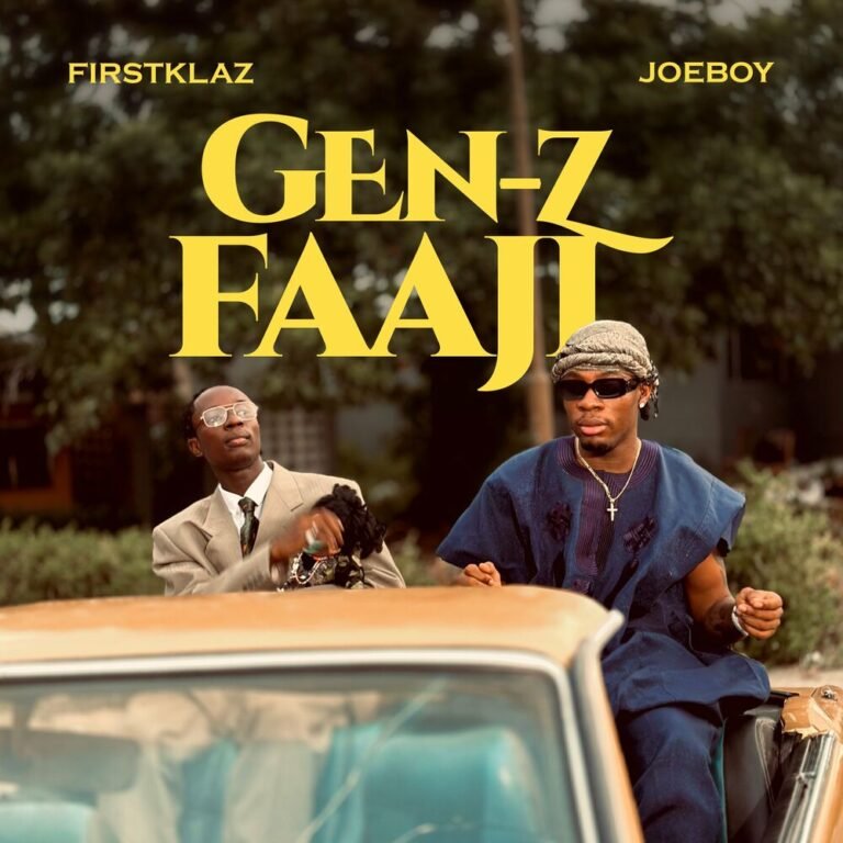 Firstklaz & Joeboy – Gen-Z Faaji