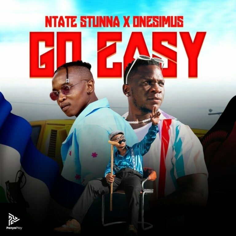 Ntate Stunna & Onesimus – Go Easy