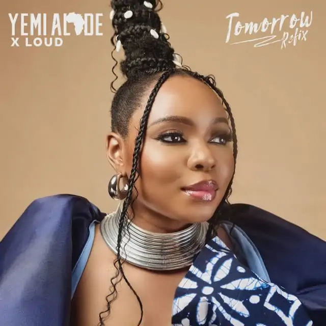 Yemi Alade X Loud – Tomorrow (Refix)