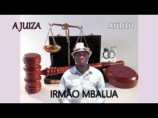 Irmão Mbalua - JUÍZA