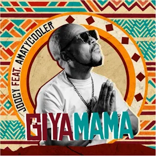 Joocy – Giya Mama feat. AmatyCooler