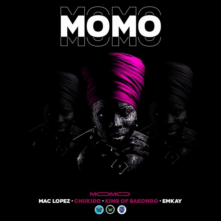 Mac lopez, Chukido & Emkay – Momo (feat. King of Bakongo)