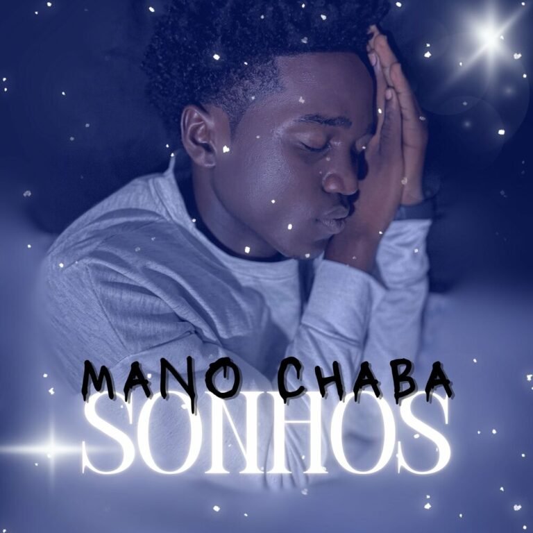 Mano Chaba – Sonhos