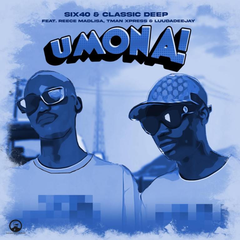 Six40 & Classic Deep – Umona (feat. Reece Madlisa, Tman Xpress & Luudadeejay)