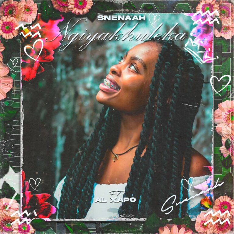 Snenaah & Al Xapo – Ngyakhuleka