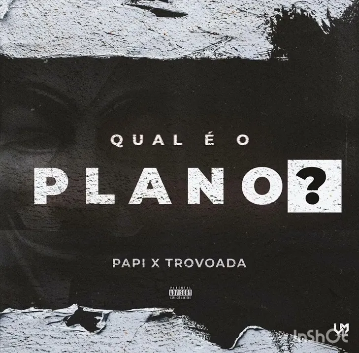 Trovoada – Qual é o Plano (feat. Papi Scoco Boy)