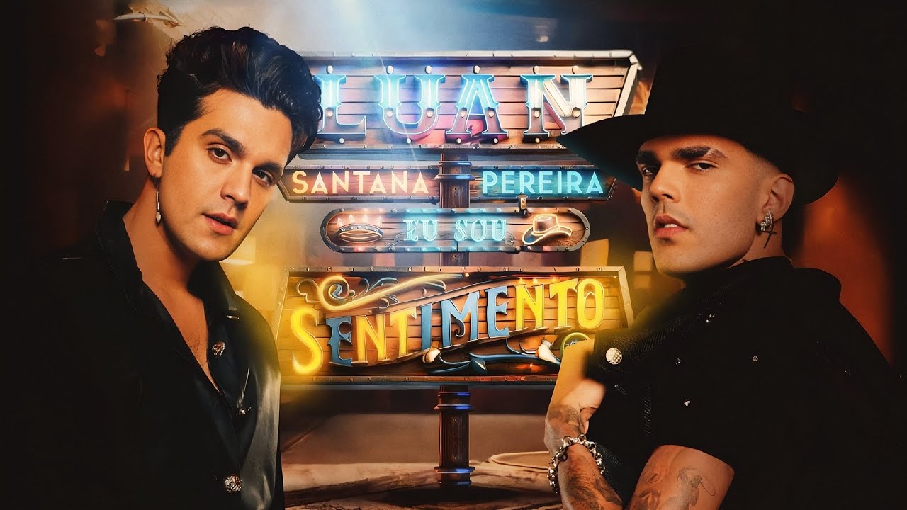 Luan Santana – EU SOU SENTIMENTO (part. Luan Pereira)