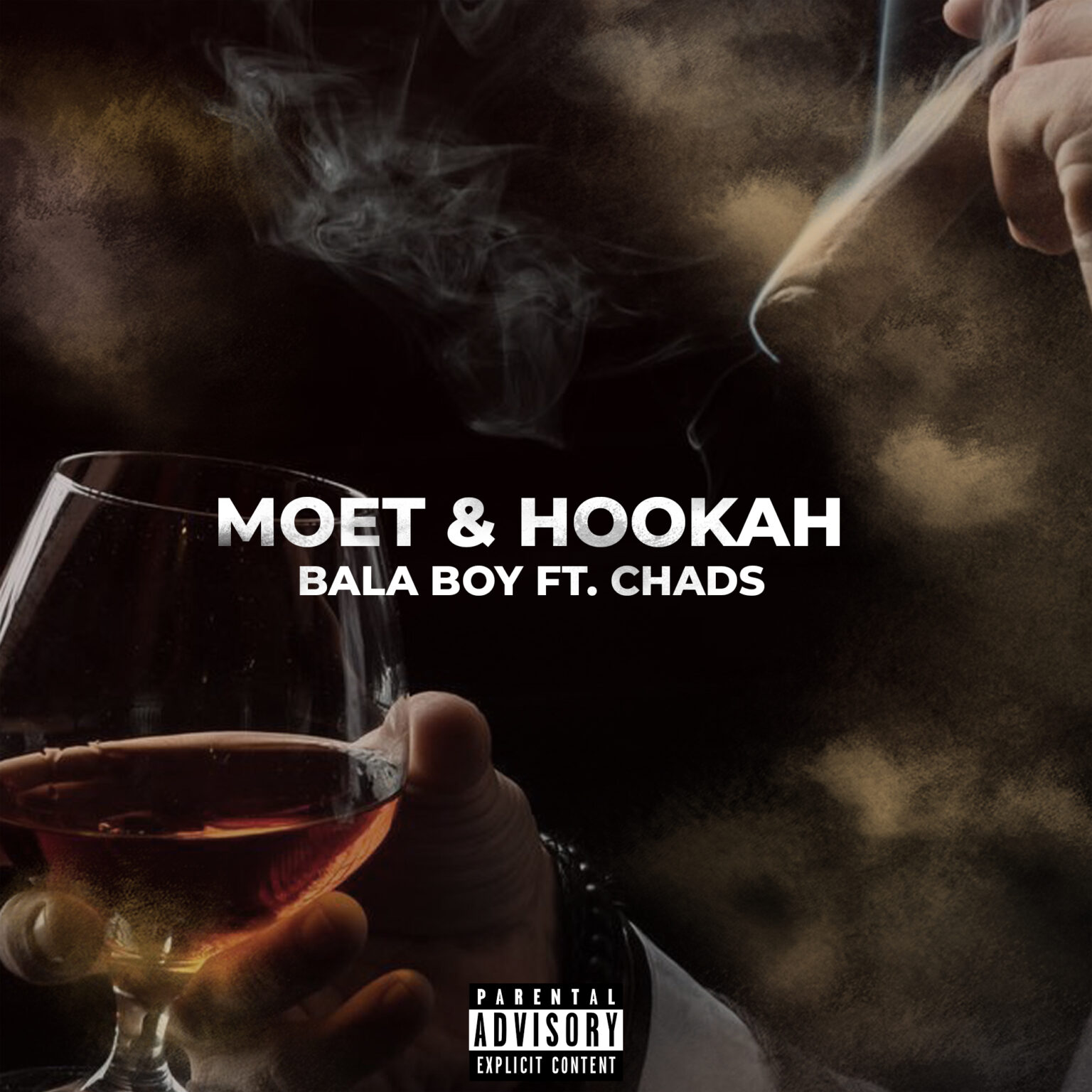 Bala Boy & Chads – Moet & Hookah