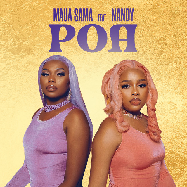 Maua Sama – Poa (feat. Nandy)