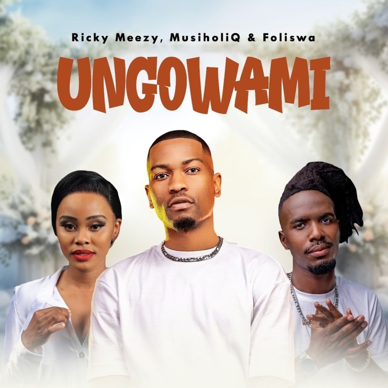 Ricky Meezy, MusiholiQ & Foliswa – Ungowami