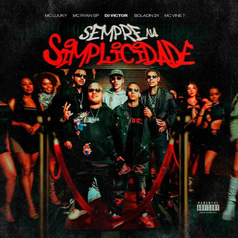 MC Ryan SP ft. MC Luuky, Boladin 211 & MC Vine7 – Sempre na Simplicidade