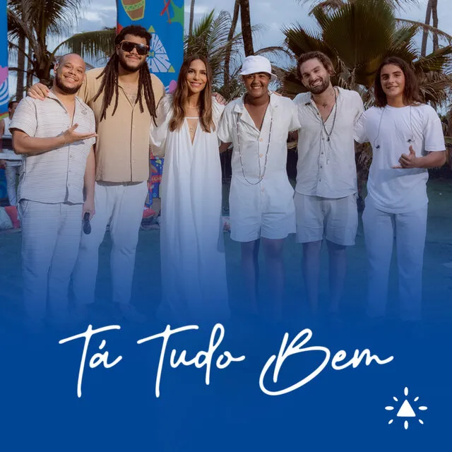 Ivete Sangalo ft. Filhos da BahiaZaia – Tá Tudo Bem