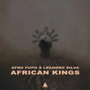 Afro Pupo x Leandro Silva – African Kings – Main Mix