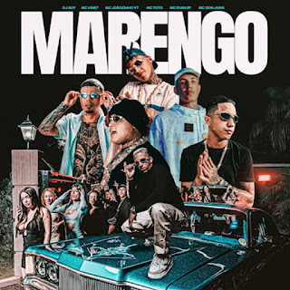 DJ Boy – Marengo (feat. MC Ryan SP, MC Joãozinho VT, Mc Don Juan, Mc Vine 7, MC Tuto)