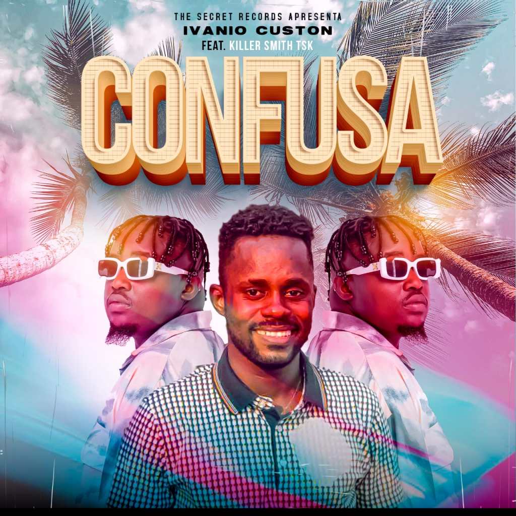 Ivanio Custon – Confusa (feat. Killer Smith TSK)