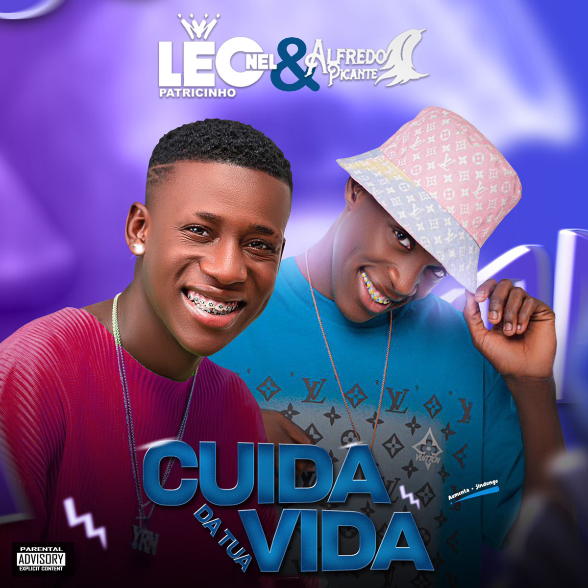 Leonel Patricinho & Alfredo Picante – Cuida Da tua vida