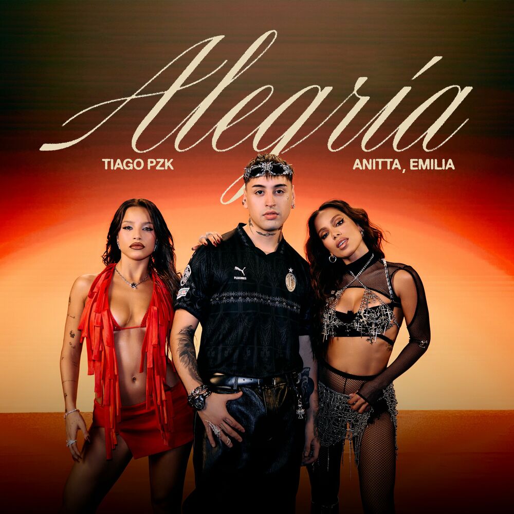 Tiago PZK ft. Anitta & Emilia – Alegría