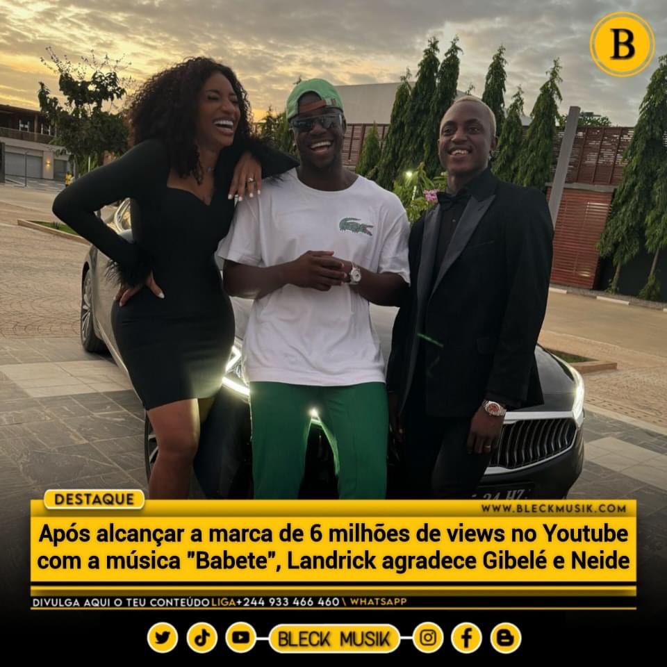 Após alcançar a marca de 6 milhões de views no Youtube com a música "Babete" Landrick agradece Gibelé e Neide