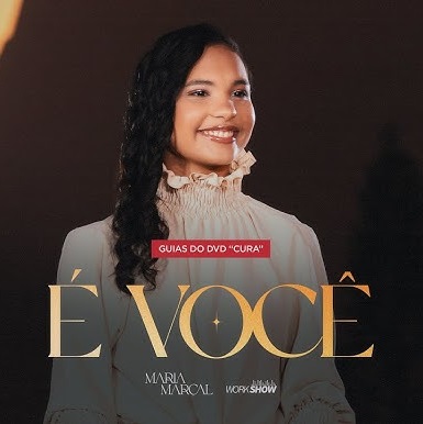 Maria Marçal – É Você