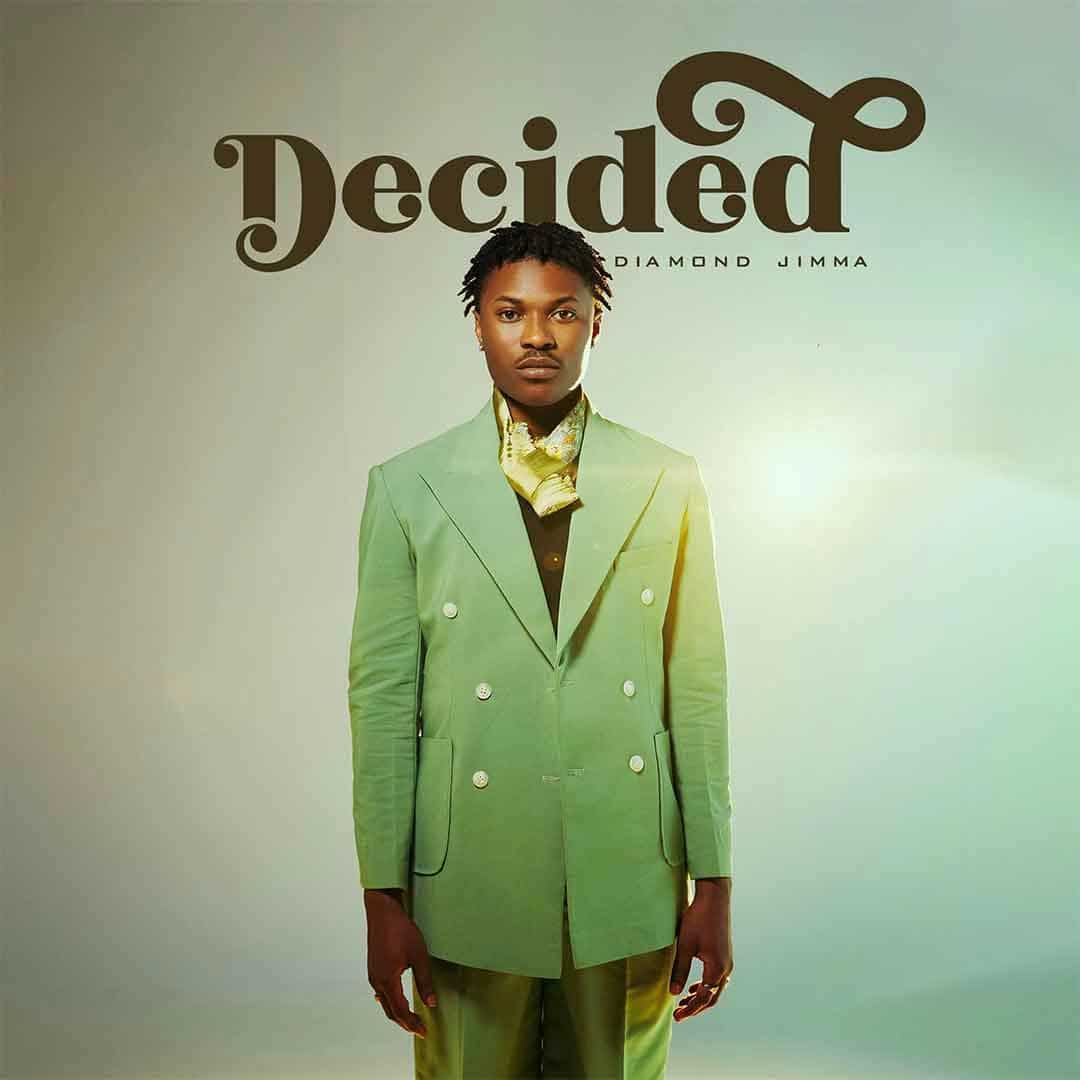 Diamond Jimma – Decided (Album)