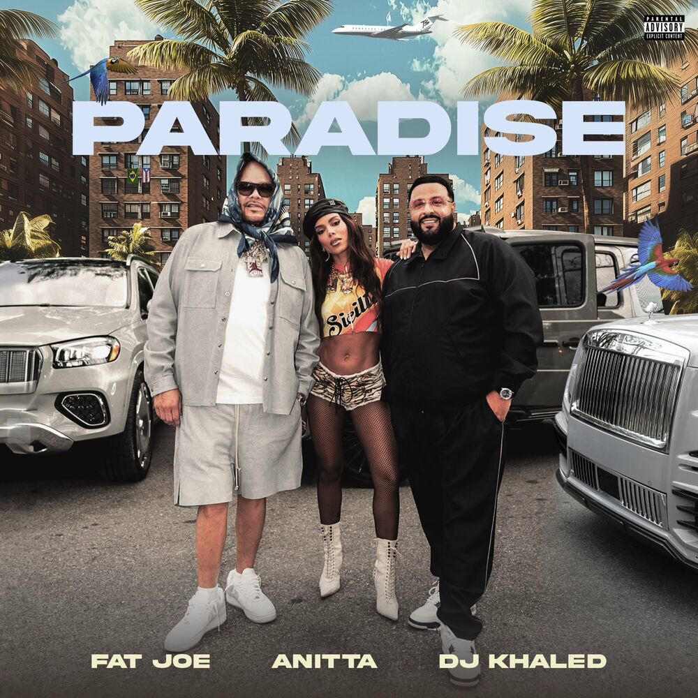 Fat Joe ft. Anitta & DJ Khaled - Paradise