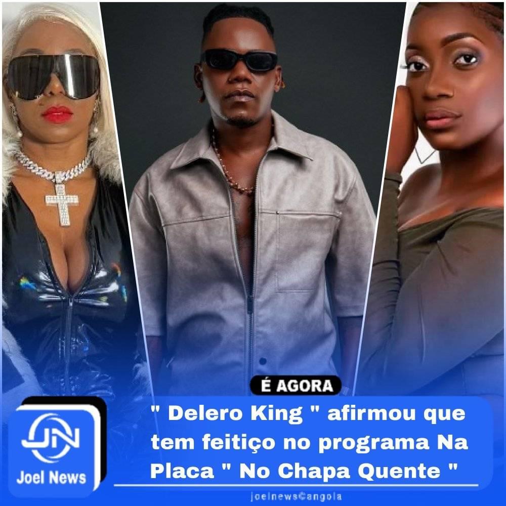 Delero  King , deixou claro ontem que seu kache em Luanda para atuações para shows é mais de 700 mil kz