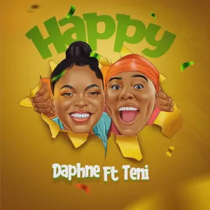 Daphne & Teni – Happy