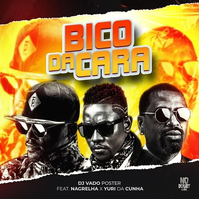 Dj Vado Poster ft. Nagrelha & Yuri da Cunha – Bico da Cara