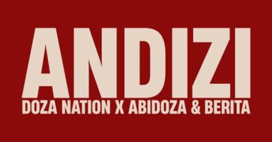 Doza Nation, Abidoza & Berita – Andizi (feat. Alie Keys)