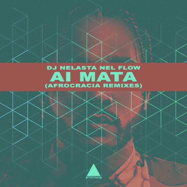 DJ Nelasta Nel Flow – Ai Mata (Remix)