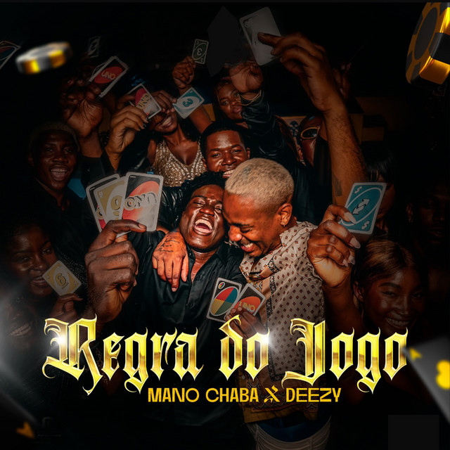 Mano Chaba & Deezy – Regra Do Jogo