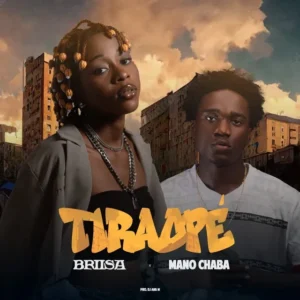 Briisa ft. Mano Chaba – Tiraopé‍